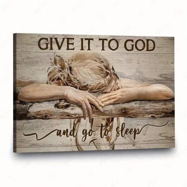 Christian Canvas Wall Art - Sleeping Girl Give It To God And Go To Sleep Poster, Jesus Landscape Canvas Prints - Image 4